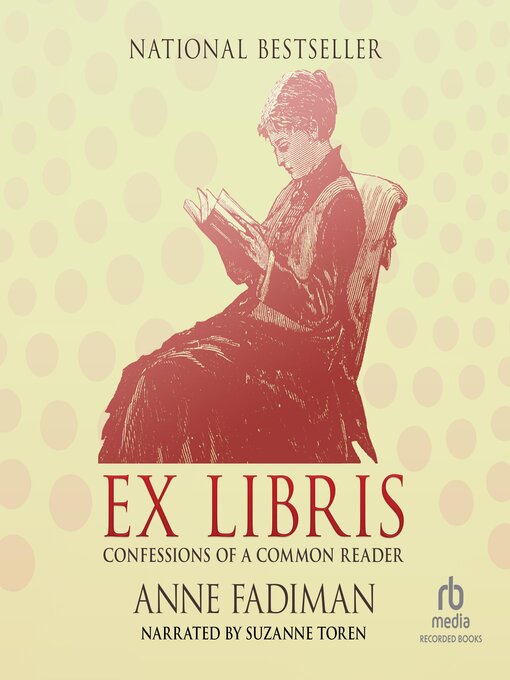 Title details for Ex Libris by Anne Fadiman - Available